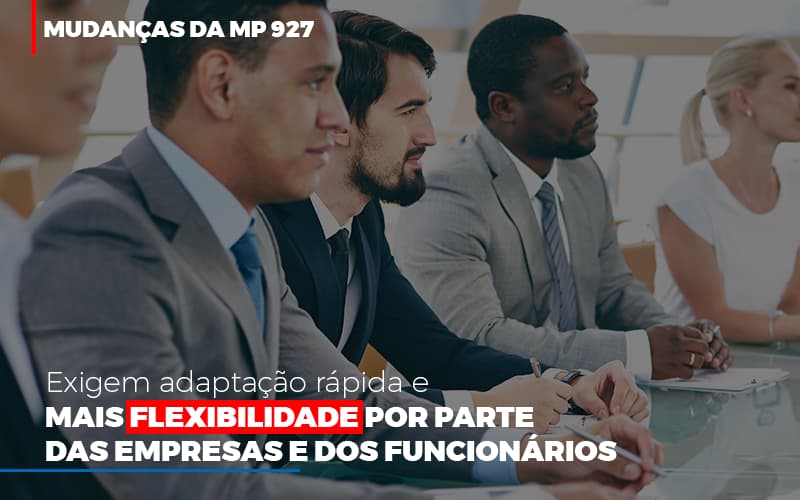 Mudancas Da Mp 927 Exigem Adaptacao Rapida E Mais Flexibilidade Notícias E Artigos Contábeis Notícias E Artigos Contábeis - LO Consultoria