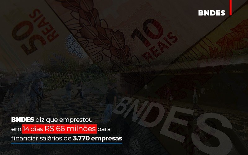 Bndes Dis Que Emprestou Em 14 Dias Rs 66 Milhoes Para Financiar Salarios De 3770 Empresas Contabilidade No Itaim Paulista Sp | Abcon Contabilidade Notícias E Artigos Contábeis Notícias E Artigos Contábeis - LO Consultoria