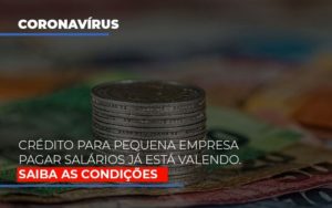 Credito Para Pequena Empresa Pagar Salarios Ja Esta Valendo Notícias E Artigos Contábeis Notícias E Artigos Contábeis - LO Consultoria