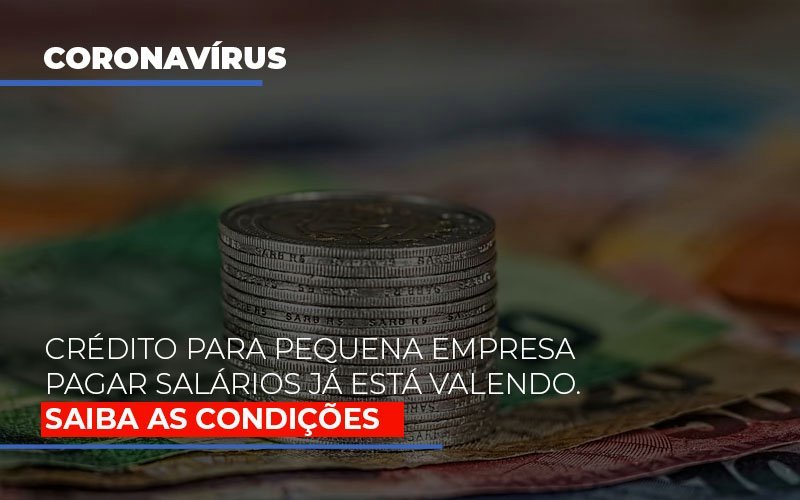 Credito Para Pequena Empresa Pagar Salarios Ja Esta Valendo Notícias E Artigos Contábeis Notícias E Artigos Contábeis - LO Consultoria