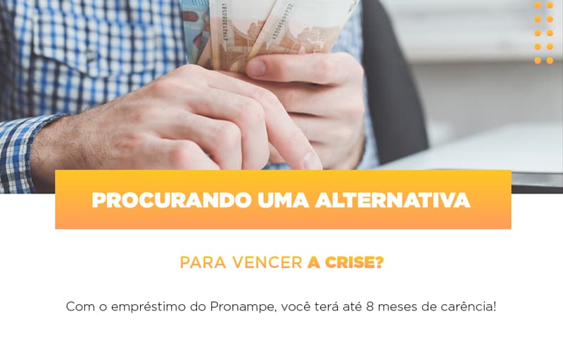 Pronampe Conte Com Ate Oito Meses De Carencia Notícias E Artigos Contábeis Notícias E Artigos Contábeis - LO Consultoria