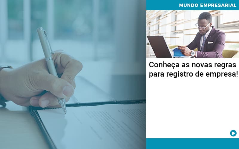 Conheca As Novas Regras Para Registro De Empresa Quero Montar Uma Empresa - LO Consultoria