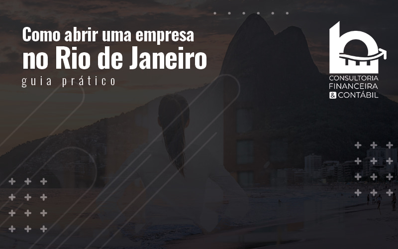 Como Abrir Uma Empresa No Rio De Janeiro Guia Pratico Blog - LO Consultoria